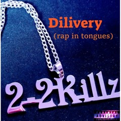 Delivery (Rap in tongues)