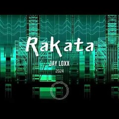 Jay Loxx – Rakata 2024