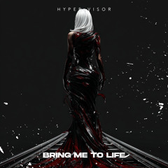 Bring Me To Life - Techno Version (HYPER VISOR, Rush Besight)