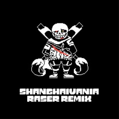 Shanghaivania(raser remix)
