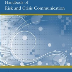 ❤ PDF Read Online ❤ Handbook of Risk and Crisis Communication (Routled