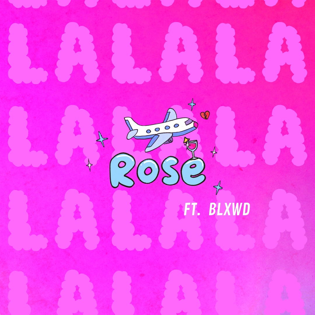 Rose (feat. BLXWD)