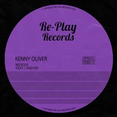 RPR033: Kenny Oliver - Musique (Feat. Candyse)(Original Mix)