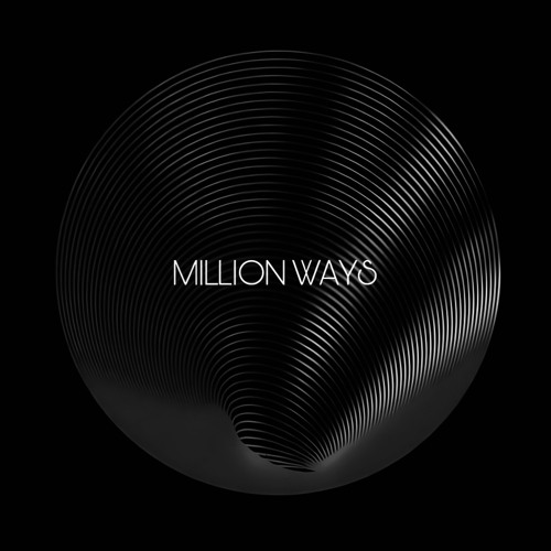 Million Ways (Original Mix)