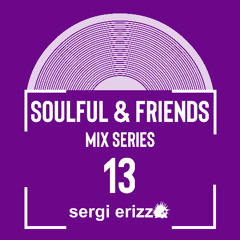 Soulful & Friends mix series 13