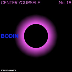 Center Yourself 18 – Bodin