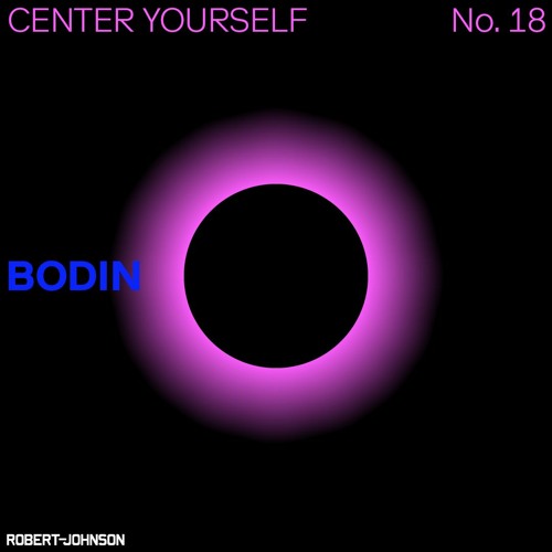 Center Yourself 18 – Bodin