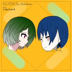 KLYDIX & Ashidoran - Restart