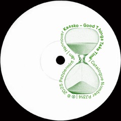 Kassko - Good Things Take Time - PJ314