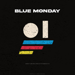 BLUE MONDAY [DARREN AFTER EDIT]