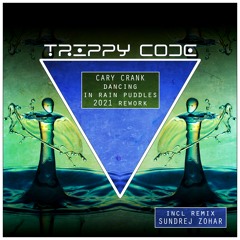 Cary Crank - Dancing In Rain Puddles (Sundrej Zohar Remix)