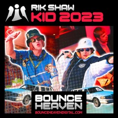 Kid 2023 **OUT NOW ON BOUNCE HEAVEN DIGITAL**
