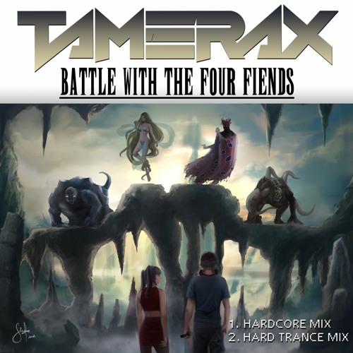 Tamerax - Battle With The Four Fiends (Hardcore Mix)