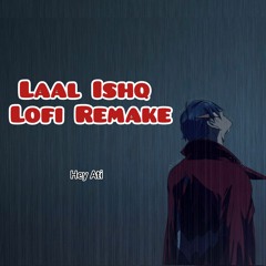 Arijit Singh -Laal Ishq (lofi mix) || Bollywood lofi || Hindi Lofi Songs | Hey Ati