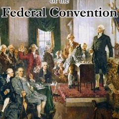 Kindle online PDF Journal of the Federal Convention: Volumes 1 & 2 (Fully Illustrated) full
