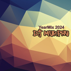 Dj Murphy - YearMix 2024