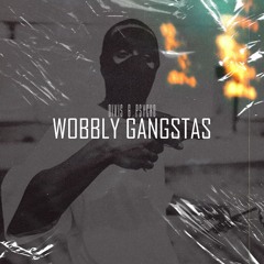 Divis & Psycho - Wobbly Gangstas [FREE DOWNLOAD]