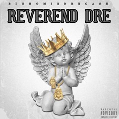 Reverend Dre Prod By Dizzy
