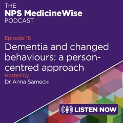 Episode 18: Dementia and changed behaviours: a person-centred approach