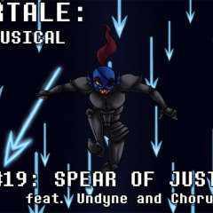 Undertale the musical Spear of Justice