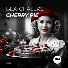 BEATCHASERS - Cherry Pie