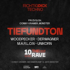Unikorn @ 10 Jahre Richtig DICK Techno! (Opening) | Münster