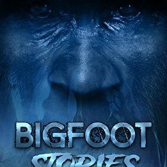 free PDF ☑️ Jada L. Roberts: Bigfoot Stories 2 by  Jada L. Roberts EBOOK EPUB KINDLE