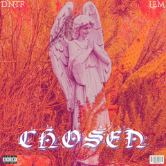 Chosen feat. Lem (Prod. KennyMadeABanga)