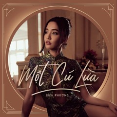 Bich Phuong - Mot Cu Lua (UTHIEU Remix)