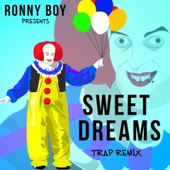 Sweet Dreams (Trap Remix)