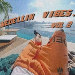 MEDELLIN VIBES ~ VOL 2 ~ EXCLUSIVE HOUSE LIVE SET