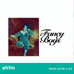 Fancy Boys - 11.06.25