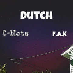 Dutch x F.A.K