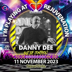 Rejuvenation Danny Dee Breakbeat Arena Beaverworks 11-11-23
