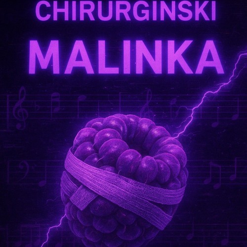 CHIRURGINSKI - MALINKA