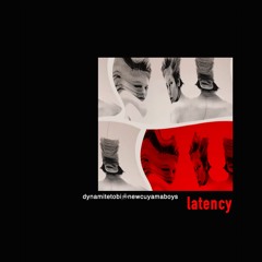 Latency (prod me x Érèbe)
