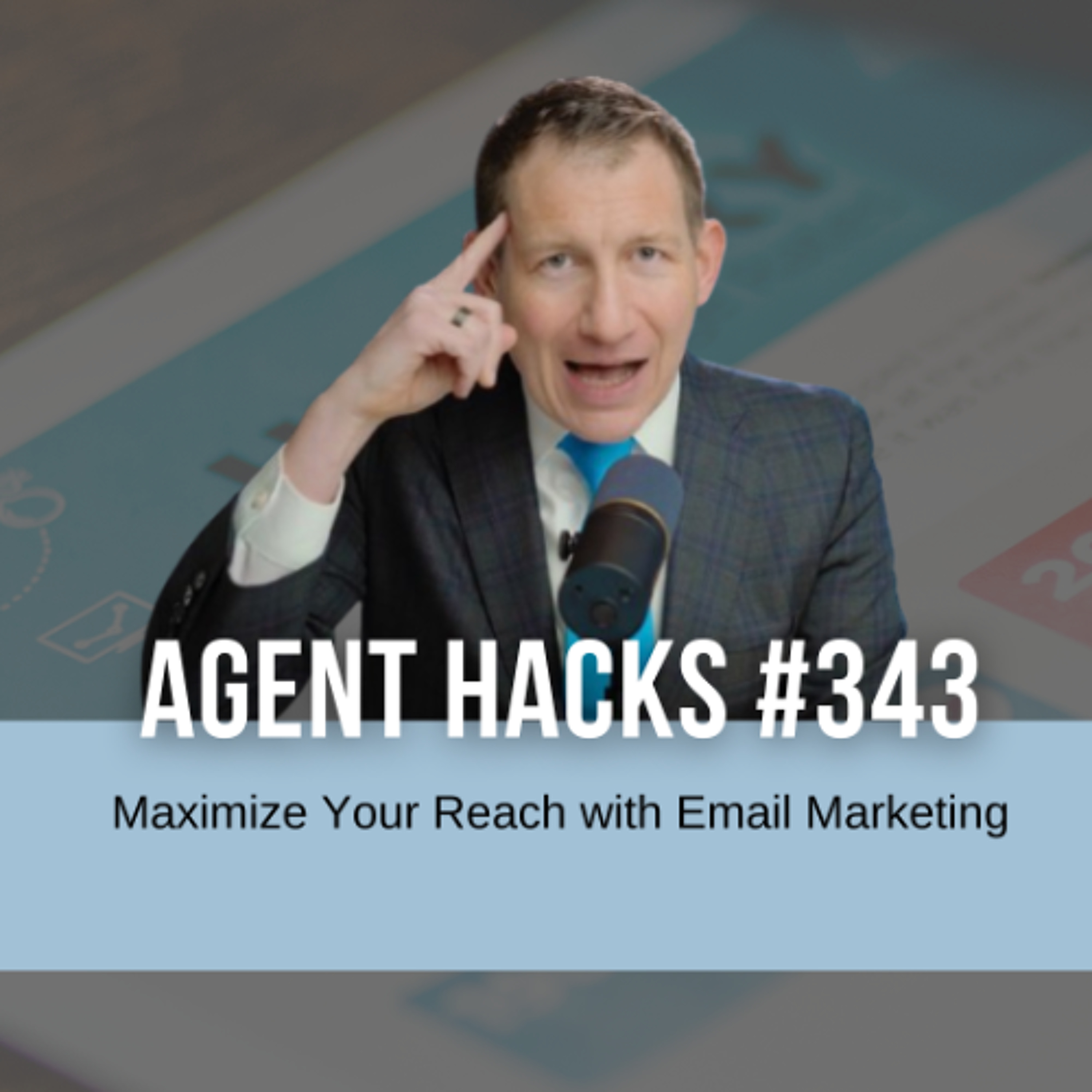 How to Create an Effective Monthly Email Newsletter | Best Agent Hacks 343 episode artwork