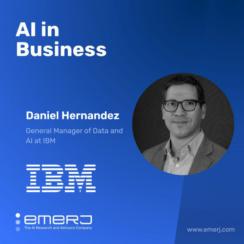 The Fundamentals of Enterprise Data Fabric - Unlocking the Value in Enterprise Data - with Daniel Hernandez of IBM