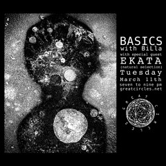 Basics - w/ Special Guest EKATA - 11Mar2025
