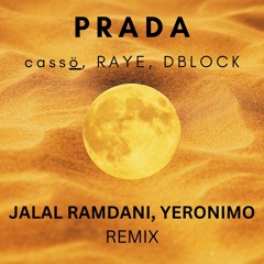 cassö, RAYE - Prada (Jalal Ramdani & Yeronimo Remix)