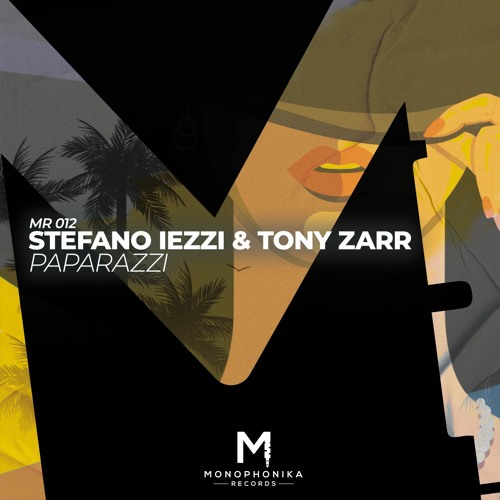 Stefano Iezzi, Tony Zarr - Paparazzi (Radio Edit)