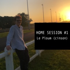 HOME SESSION #1 - Le Ploum