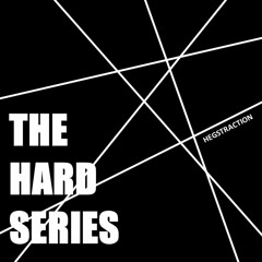 THE HARD SERIES