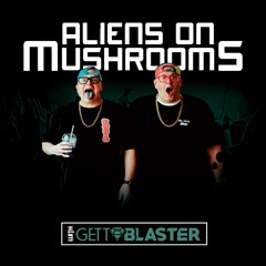 Aliens On Mushrooms Radio 021
