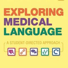 P.D.F. DOWNLOAD Exploring Medical Language A Student-Directed Approach