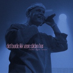 det burde ikk være sådan her [anders bager remix]