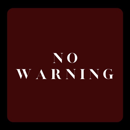 No Warning Demo 1