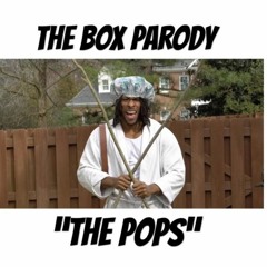 The Pops - The Box Parody