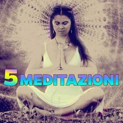 Le 5 Meditazioni