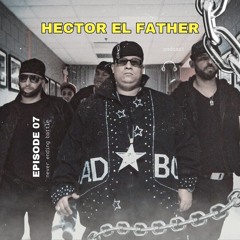 The Greatest Hits Of Hector El Father (EXTENDED, REMIXES, MASHUPS)